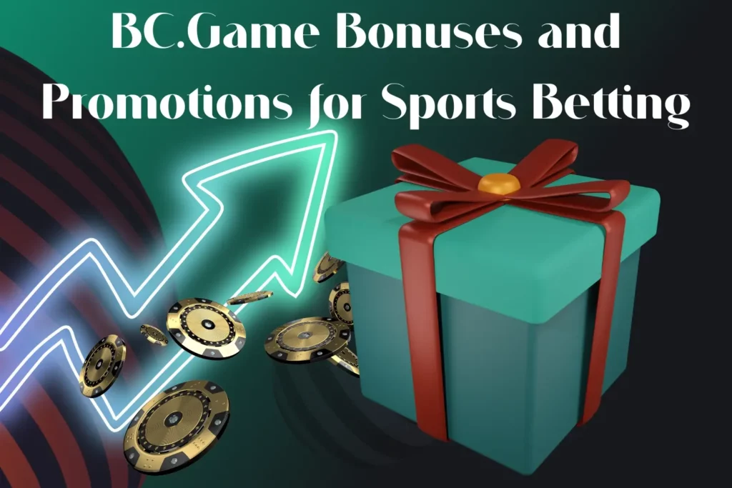BC.Game Bonuses and Promotions for Sports Betting🎉