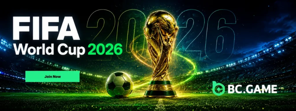 Bet on the World Cup 2026 at BC.Game